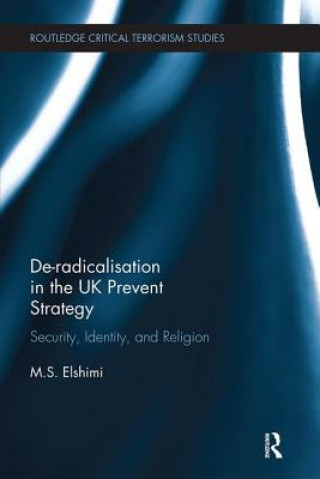Kniha De-radicalisation in the UK Prevent Strategy Elshimi