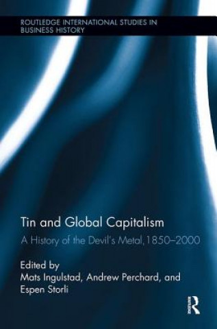 Książka Tin and Global Capitalism, 1850-2000 