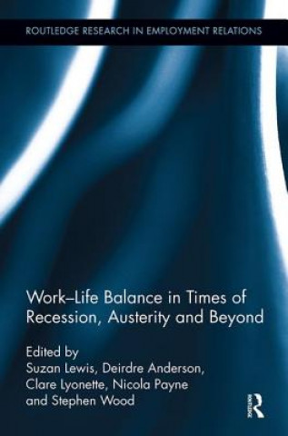 Kniha Work-Life Balance in Times of Recession, Austerity and Beyond 