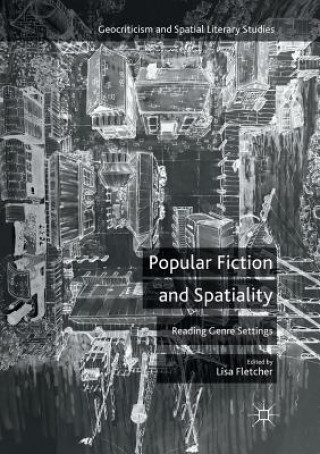 Knjiga Popular Fiction and Spatiality LISA FLETCHER