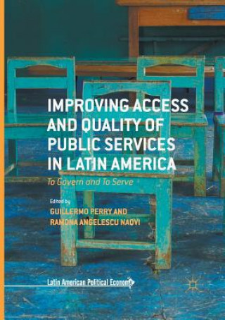 Książka Improving Access and Quality of Public Services in Latin America GUILLERMO PERRY