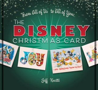 Kniha From All Of Us To All Of You The Disney Christmas Card Jeff Kurtti