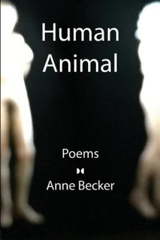 Könyv Human Animal Anne Becker