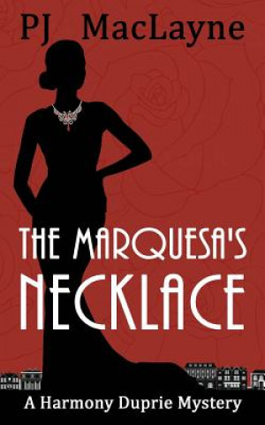 Książka The Marquesa's Necklace P J Maclayne