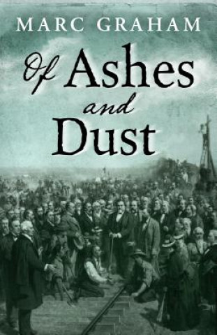 Libro Of Ashes and Dust Marc Graham