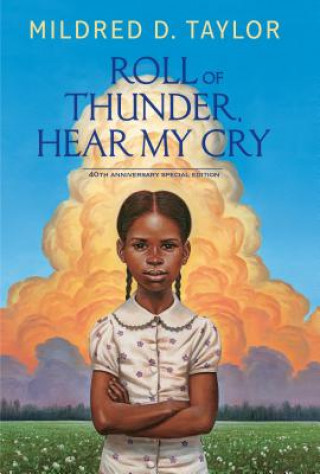 Carte Roll of Thunder, Hear My Cry: 40th Anniversary Special Edition Mildred D Taylor