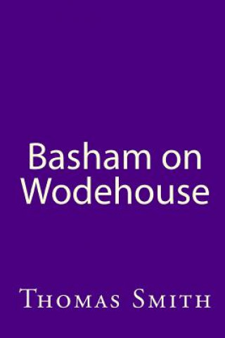 Kniha Basham On Wodehouse Thomas Smith