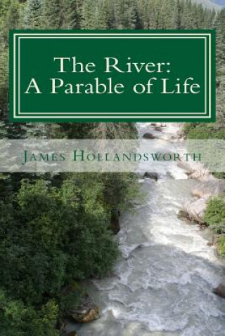 Könyv The River James John Hollandsworth