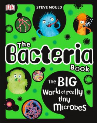 Könyv Bacteria Book Steve Mould