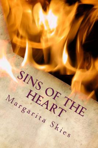 Knjiga Sins of the Heart: Book 1 MS Margarita Skies