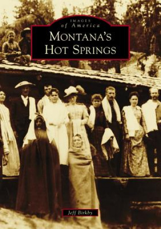 Carte Montana's Hot Springs Jeff Birkby