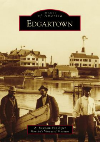 Knjiga Edgartown A Bowdoin Van Riper