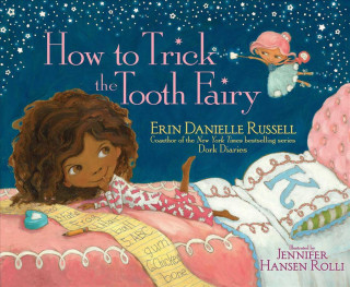 Kniha How to Trick the Tooth Fairy Erin Danielle Russell