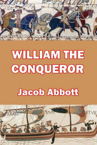 Carte William the Conqueror Jacob Abbott