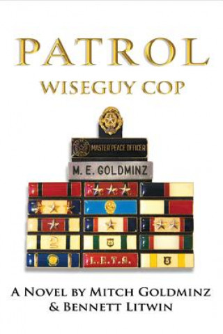 Книга Patrol, Wiseguy Cop Mitch Goldminz