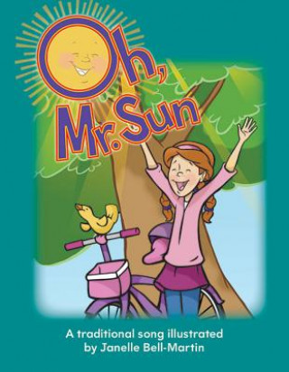 Carte Oh, Mr. Sun Big Book Teacher Created Materials