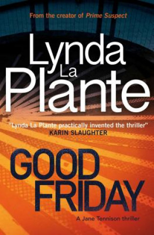 Libro Good Friday, 3: A Jane Tennison Thriller (Book 3) Lynda La Plante