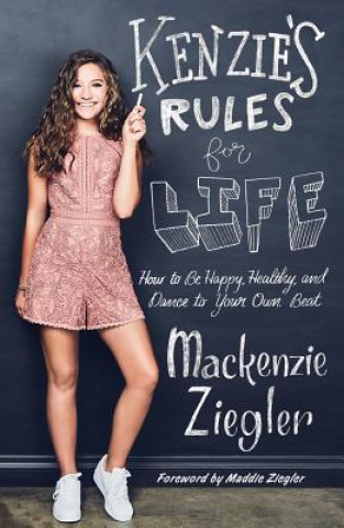 Kniha Kenzie's Rules for Life MacKenzie Ziegler