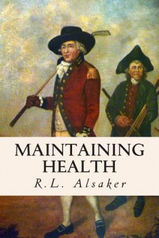 Könyv Maintaining Health R L Alsaker
