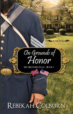 Kniha On Grounds of Honor Rebekah Colburn