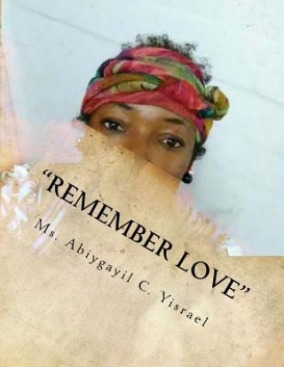 Könyv "Remember Love": "Remember Love" MS Abiygayil C Yisrael