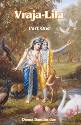 Knjiga Vraja-Lila Part One Deena Bandhu Das