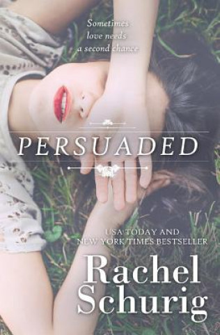Knjiga Persuaded Rachel Schurig