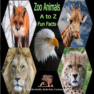 Książka zoo Animals: A to Z Angelia Smith