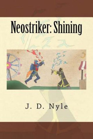 Livro Neostriker: Shining J D Nyle