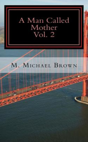 Book A Man Called Mother Vol.2 M Michael Brown