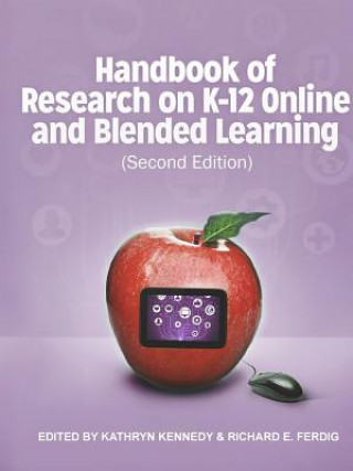 Kniha Handbook of Research on K-12 and Blended Learning (Second Edition) RICHARD E. FERDIG