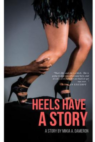 Livre Heels Have A Story MIKIA DAMERON