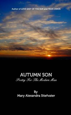 Kniha Autumn Son MARY ALE STIEFVATER