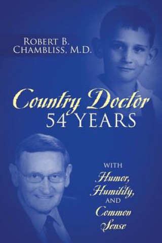 Carte Country Doctor 54 Years ROBERT CHAMBLISS MD
