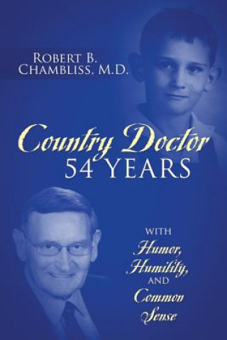 Book Country Doctor 54 Years ROBERT CHAMBLISS MD