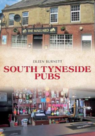 Kniha South Tyneside Pubs Eileen Burnett
