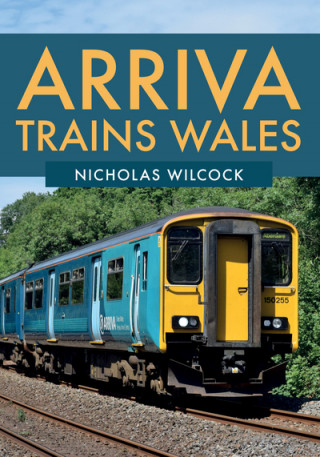 Kniha Arriva Trains Wales Nicholas Wilcock