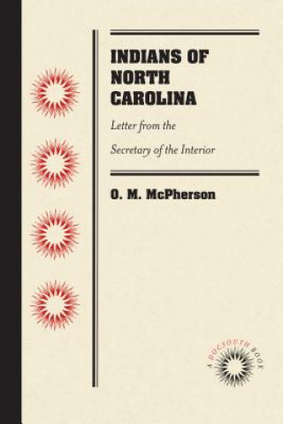 Könyv Indians of North Carolina O.M. McPherson