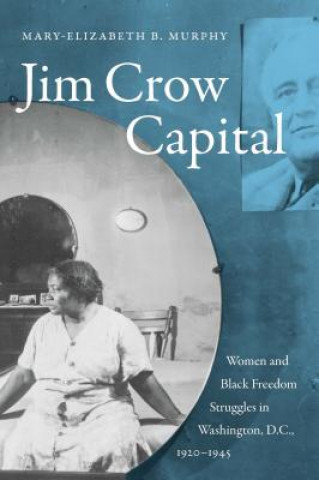 Kniha Jim Crow Capital Mary-Elizabeth B. Murphy