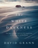 Könyv White Darkness David Grann