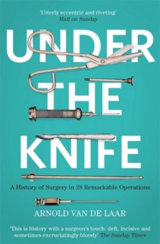 Knjiga Under the Knife Arnold van de Laar