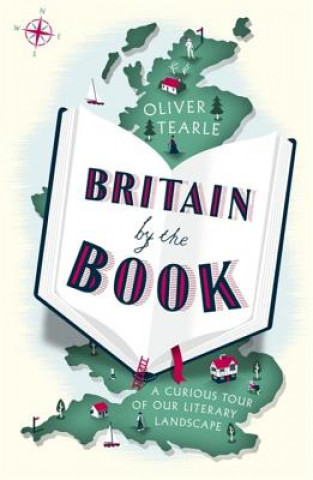 Könyv Britain by the Book Oliver Tearle
