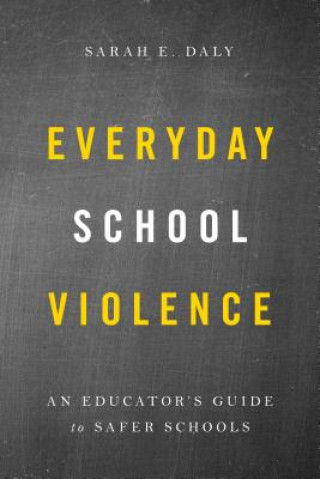 Libro Everyday School Violence Sarah E. Daly