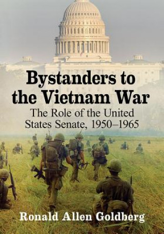 Carte Bystanders to the Vietnam War Ron Goldberg