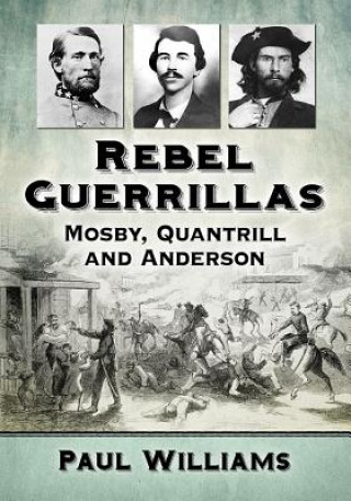 Kniha Rebel Guerrillas Paul Williams