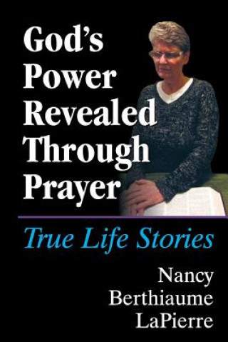 Knjiga God's Power Revealed Through Prayer NANCY BERT LAPIERRE