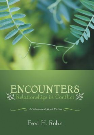 Βιβλίο Encounters Fred H Rohn