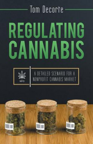 Kniha Regulating Cannabis TOM DECORTE