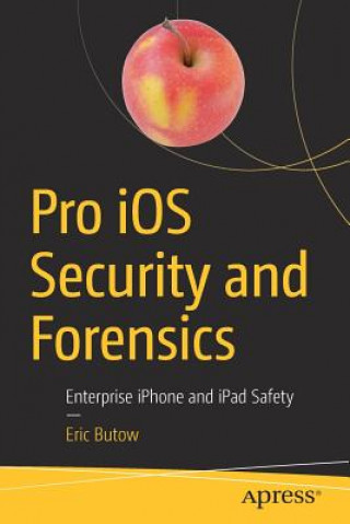 Carte Pro iOS Security and Forensics Eric Butow