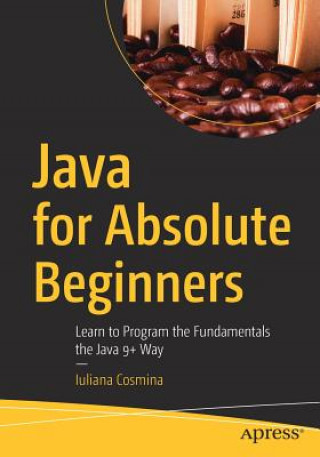 Libro Java for Absolute Beginners Iuliana Cosmina